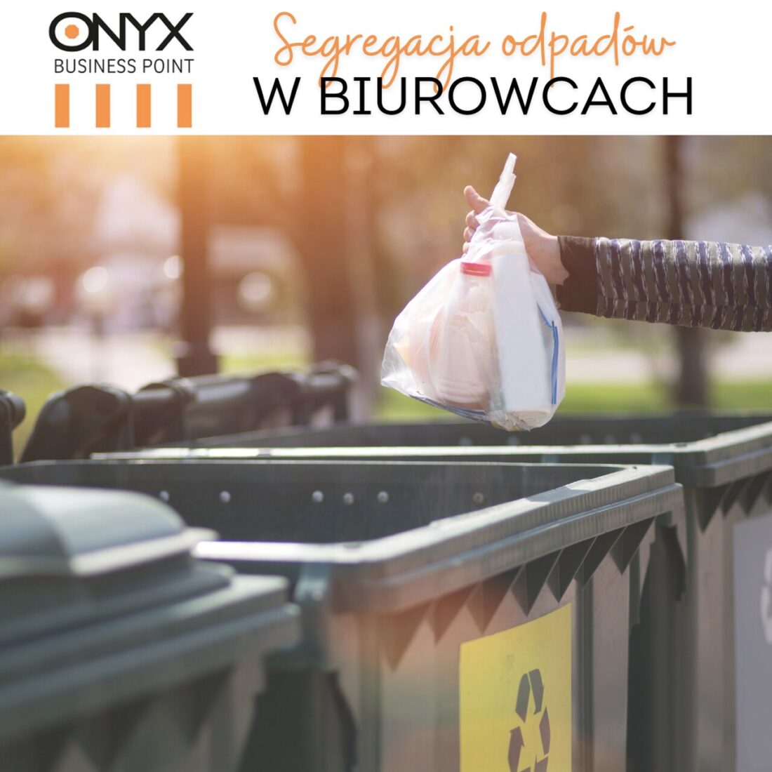 SEGREGACJA ODPADÓW W BIUROWCACH – CZYLI JAK CHRONIĆ ŚRODOWISKO I OSZCZĘDZAĆ